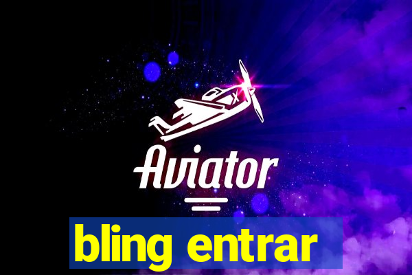 bling entrar